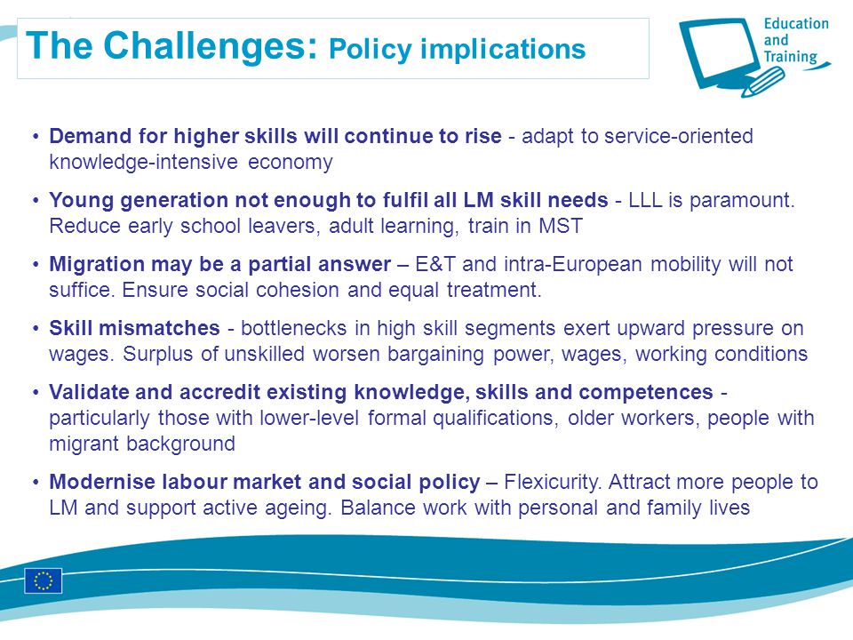 The Challenges: Policy implications