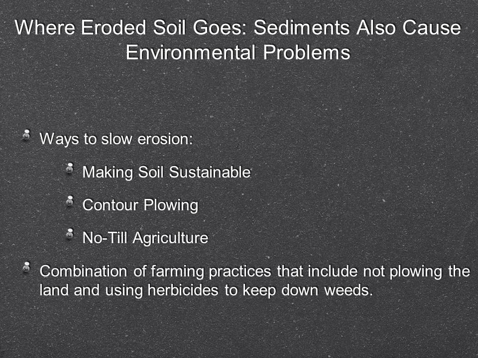 Where Eroded Soil Goes: Sediments Also Cause Environmental Problems