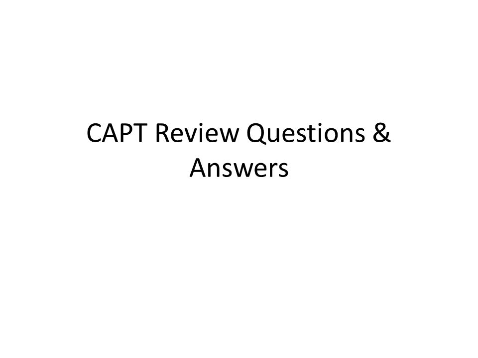 CAPT Review Questions & Answers