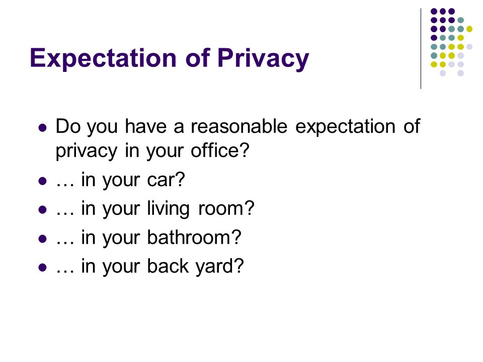 Expectation of Privacy