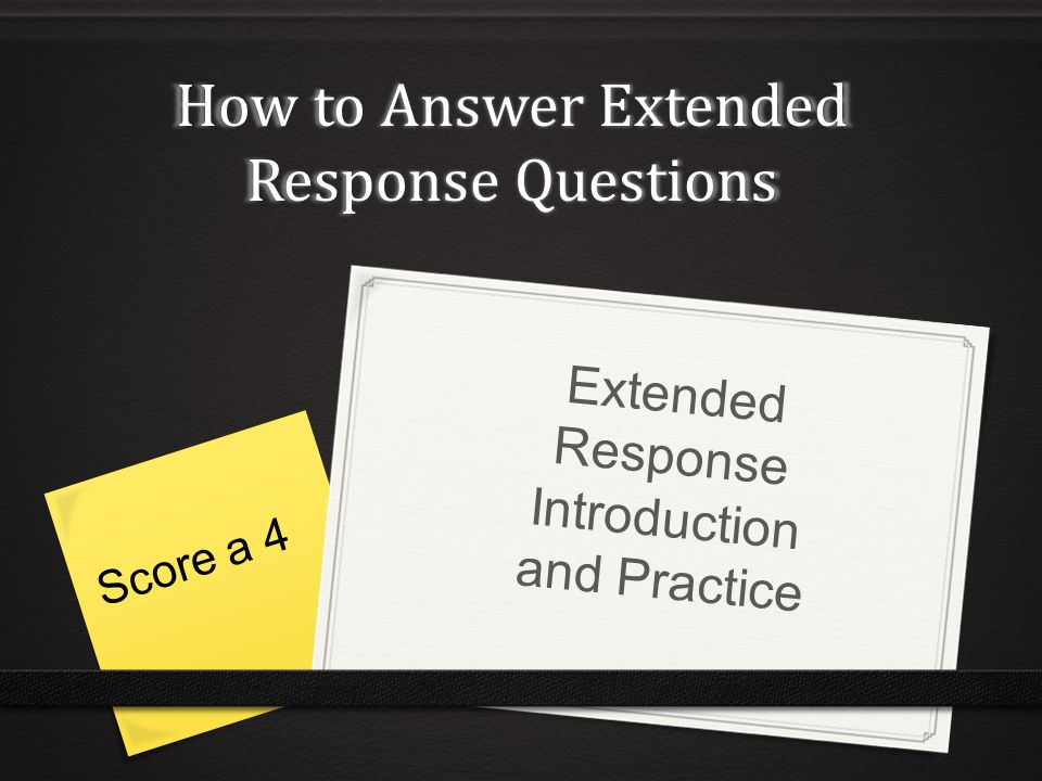 How to Answer Extended Response Questions