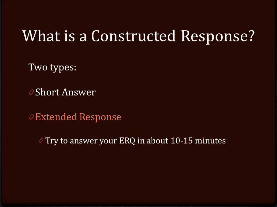 What is a Constructed Response