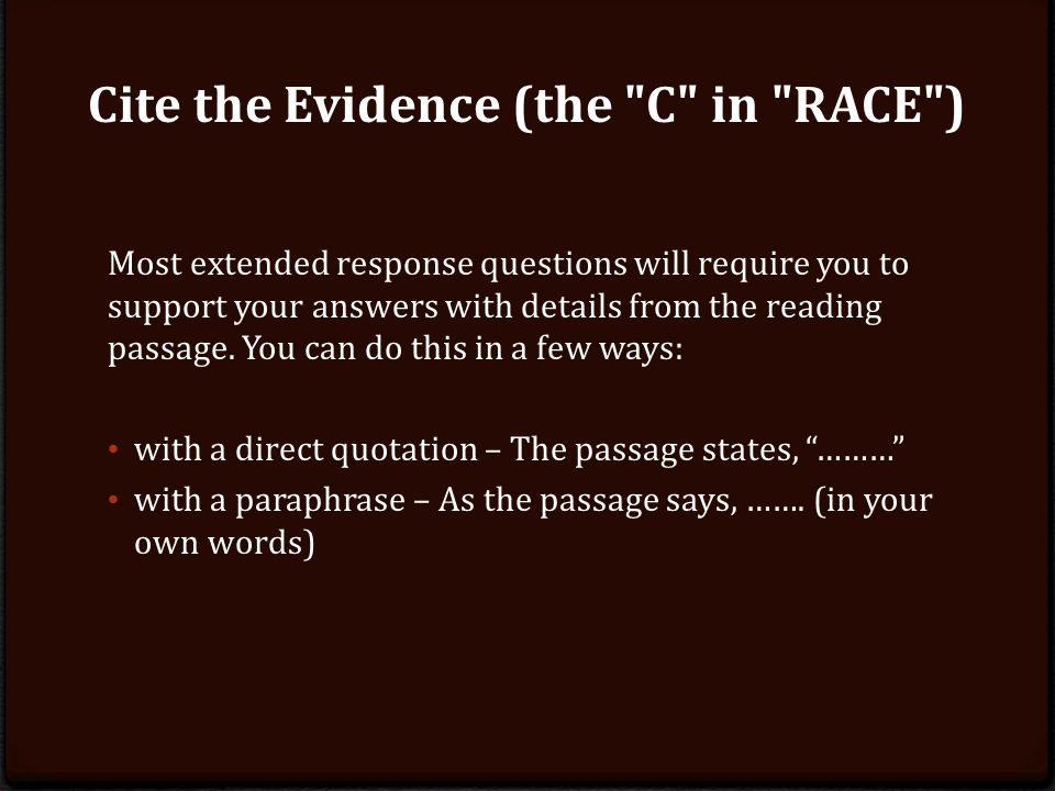 Cite the Evidence (the C in RACE )
