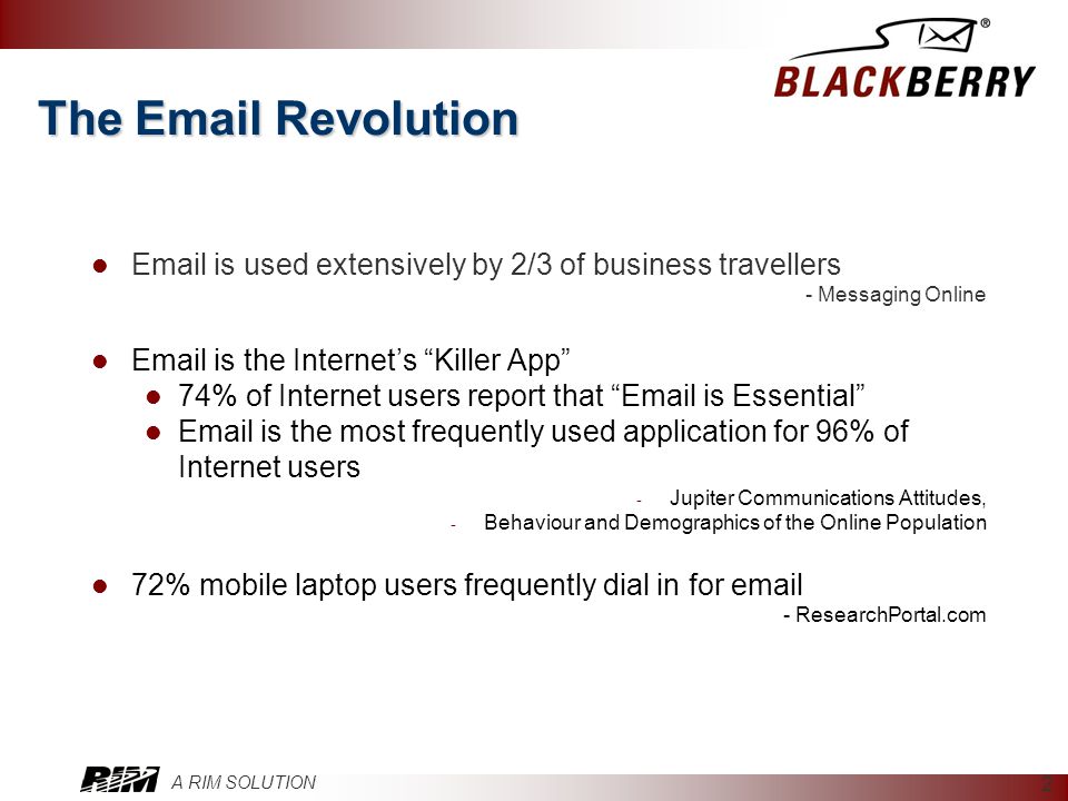 The  Revolution  is used extensively by 2/3 of business travellers. - Messaging Online.  is the Internet’s Killer App