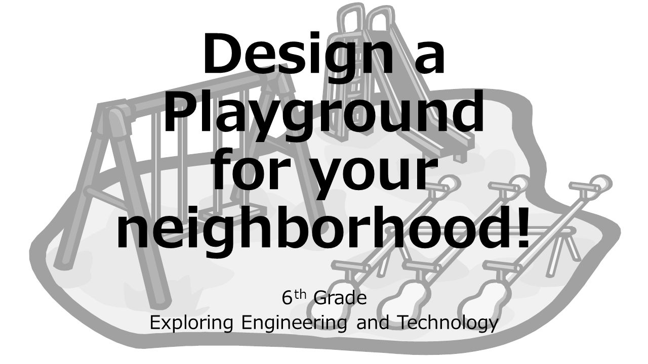 Design a Playground for your neighborhood!