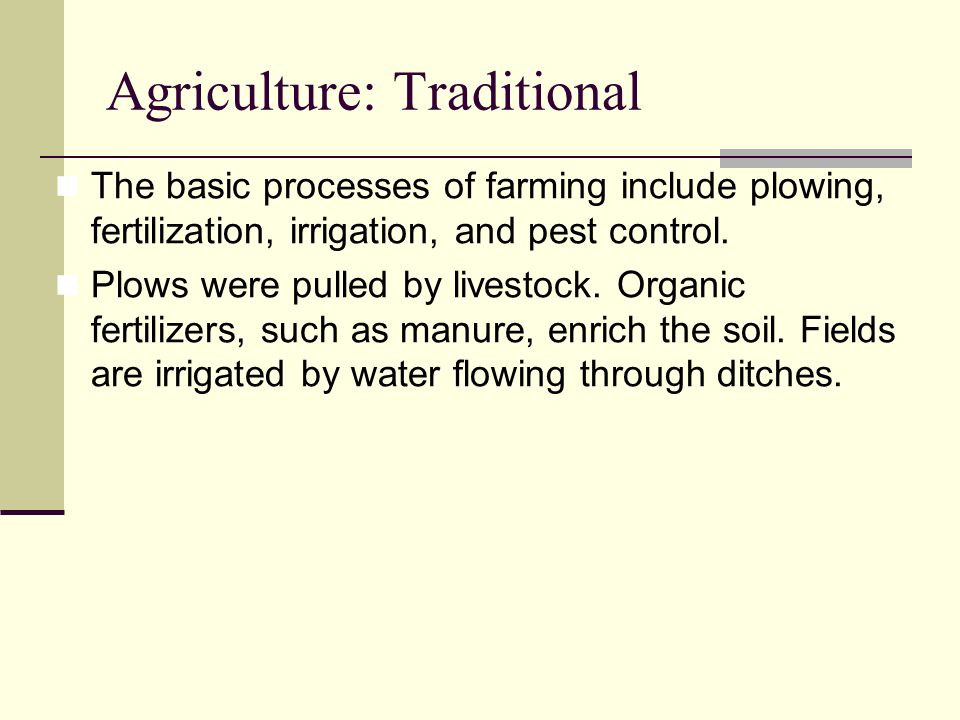 Agriculture: Traditional