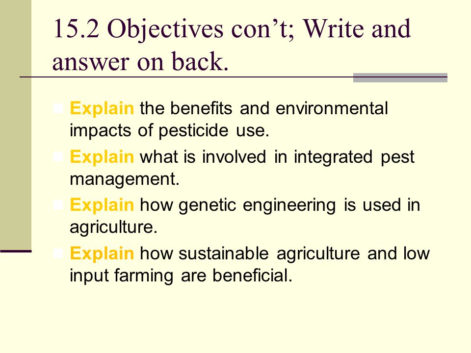 15.2 Objectives con’t; Write and answer on back.