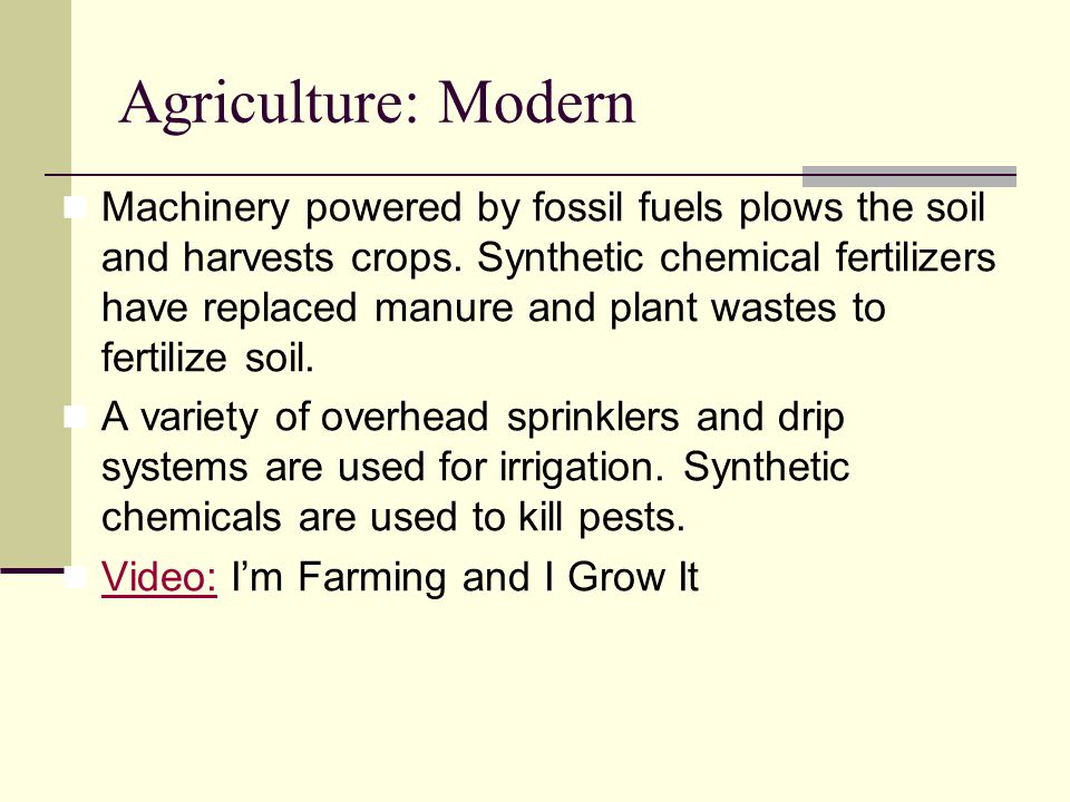 Agriculture: Modern