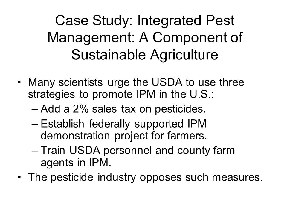Case Study: Integrated Pest Management: A Component of Sustainable Agriculture