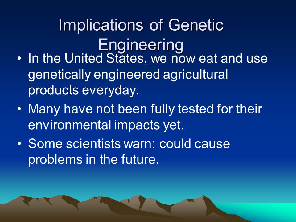 Implications of Genetic Engineering