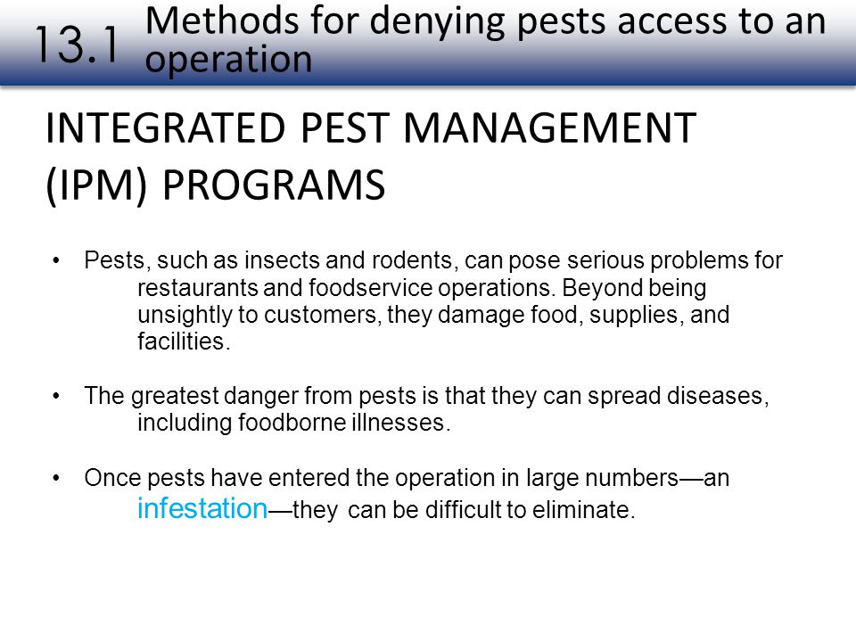 Methods for denying pests access to an operation