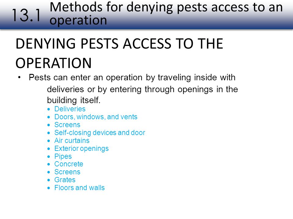Methods for denying pests access to an operation