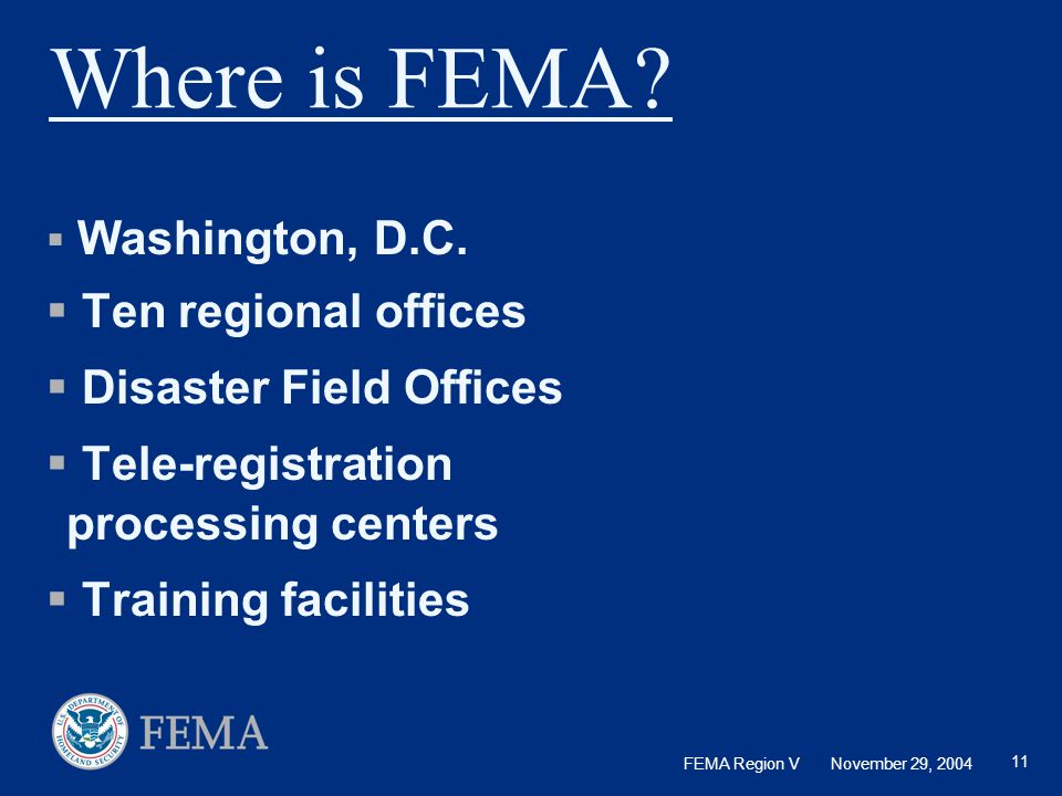 Where is FEMA Ten regional offices Disaster Field Offices