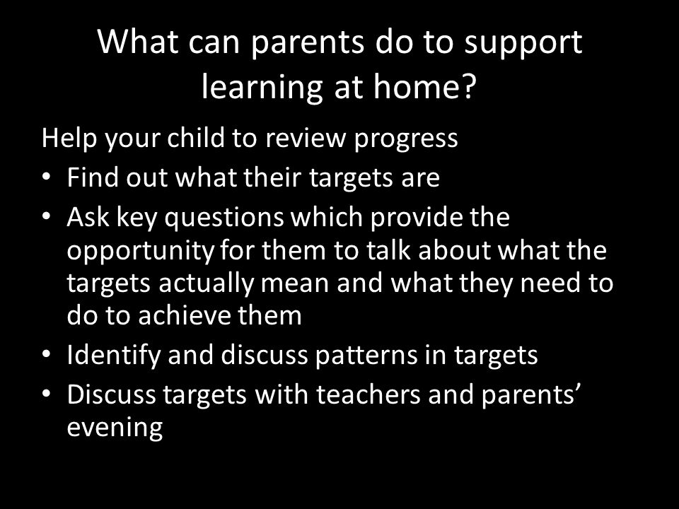 What can parents do to support learning at home