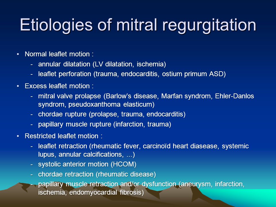 Etiologies of mitral regurgitation