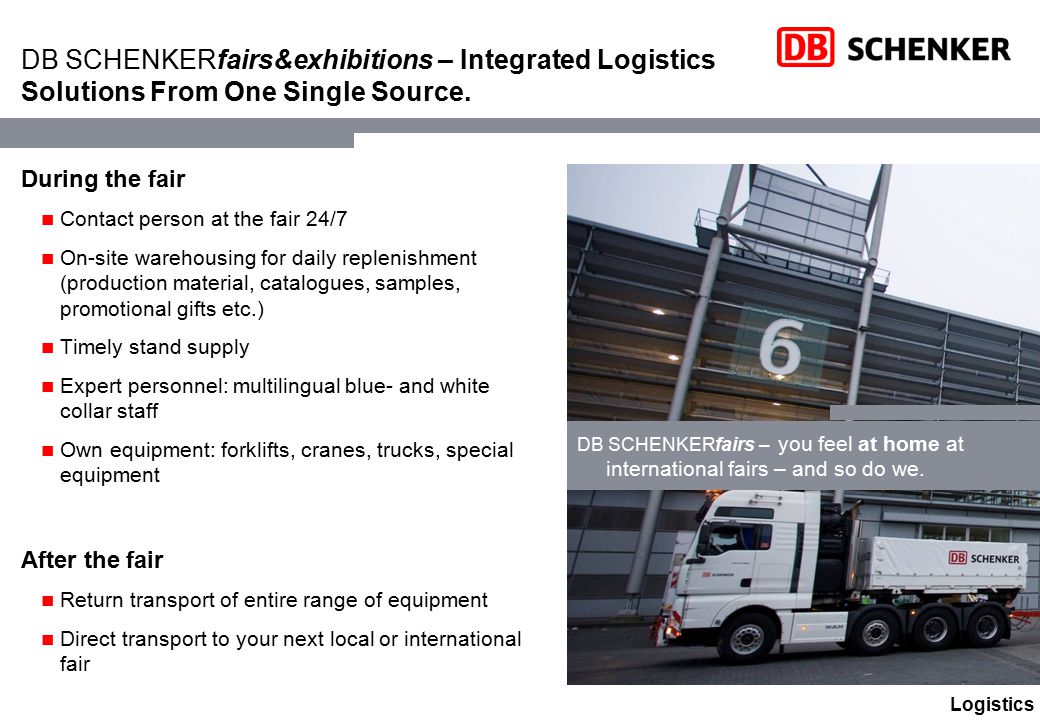 DB SCHENKERfairs&exhibitions – Integrated Logistics Solutions From One Single Source.
