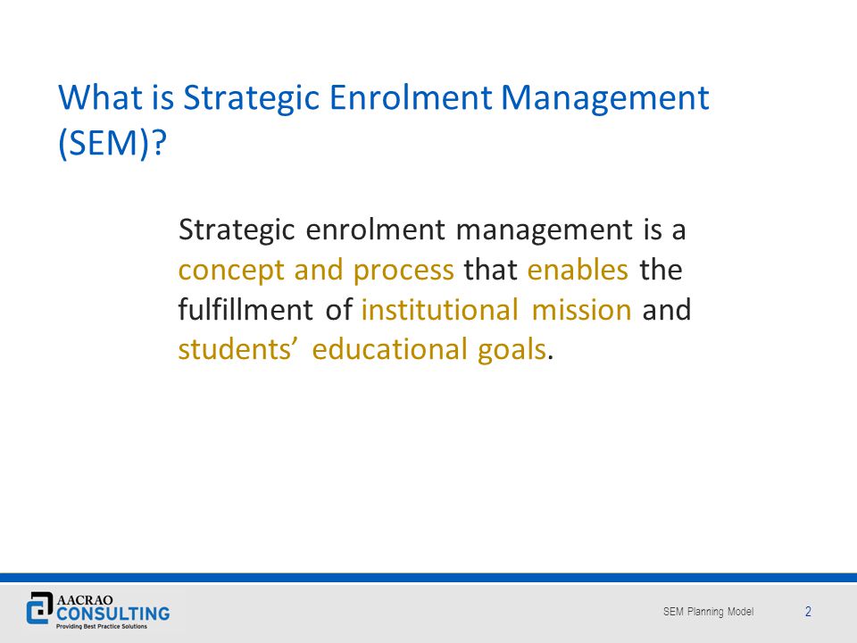 What is Strategic Enrolment Management (SEM)