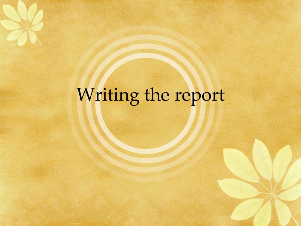 Writing the report