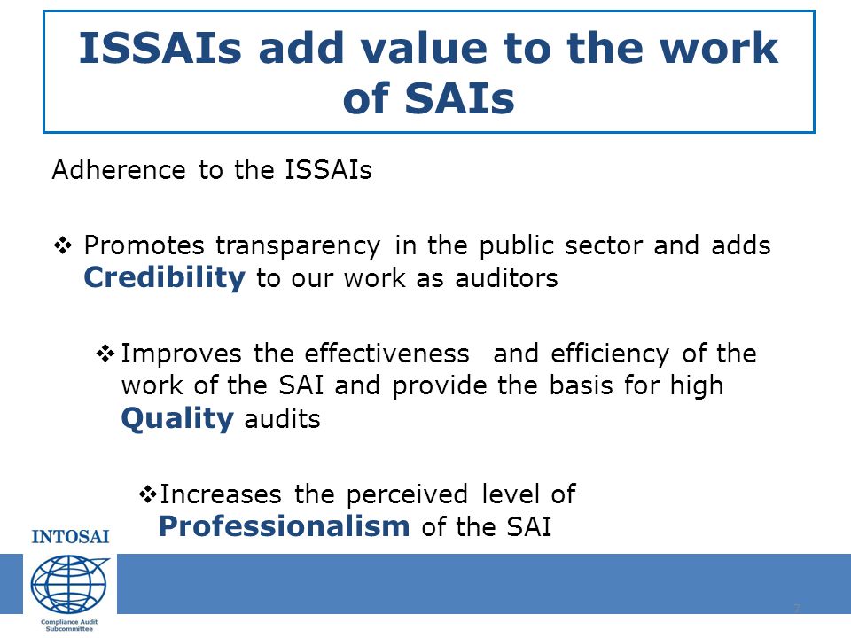ISSAIs add value to the work of SAIs