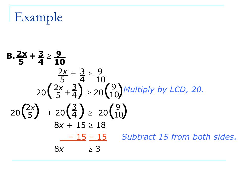 Example B. +  2x  2x ( + )  20( ) 2x 5 3
