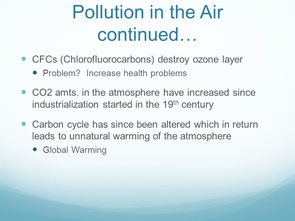 Pollution in the Air continued…