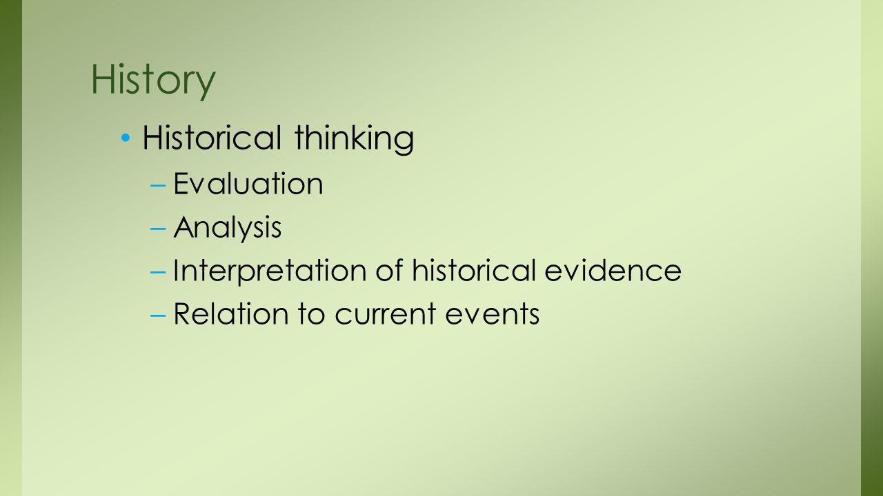 History Historical thinking Evaluation Analysis
