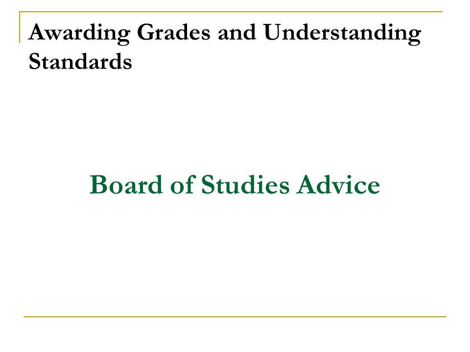 Awarding Grades and Understanding Standards