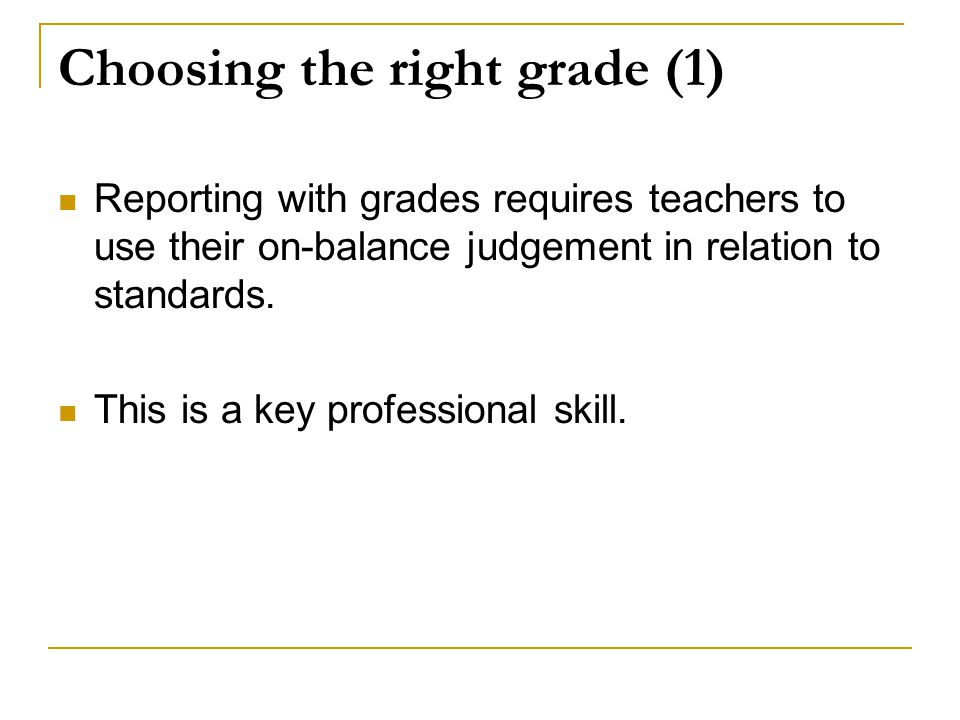 Choosing the right grade (1)