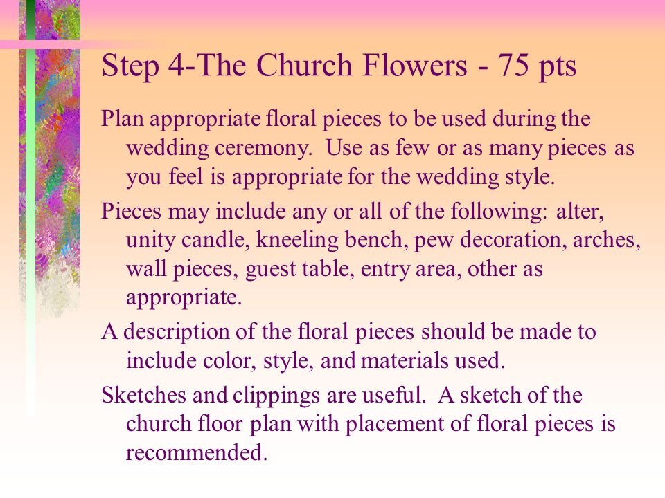 Step 4-The Church Flowers - 75 pts
