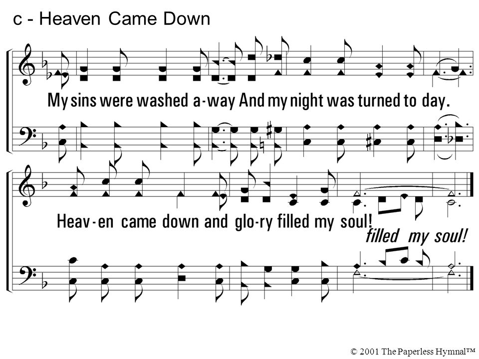 c - Heaven Came Down © 2001 The Paperless Hymnal™