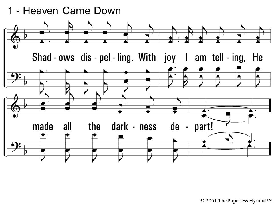 1 - Heaven Came Down © 2001 The Paperless Hymnal™