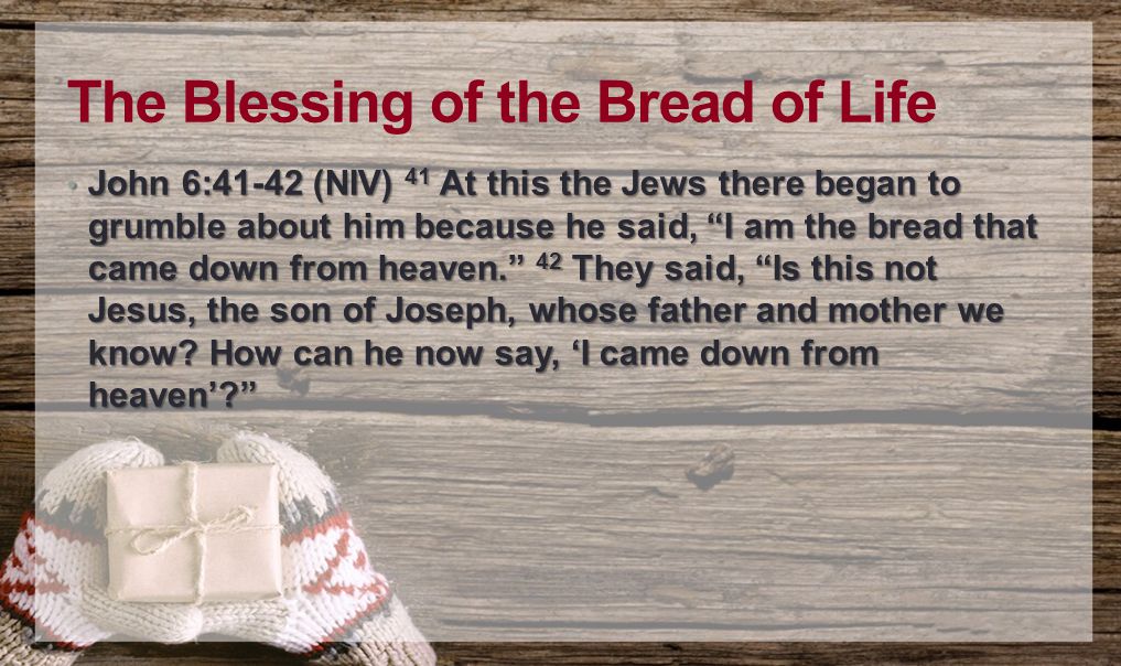 The Blessing of the Bread of Life
