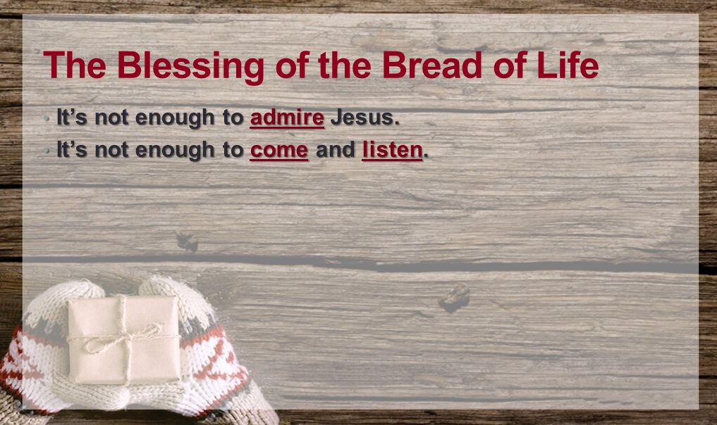 The Blessing of the Bread of Life