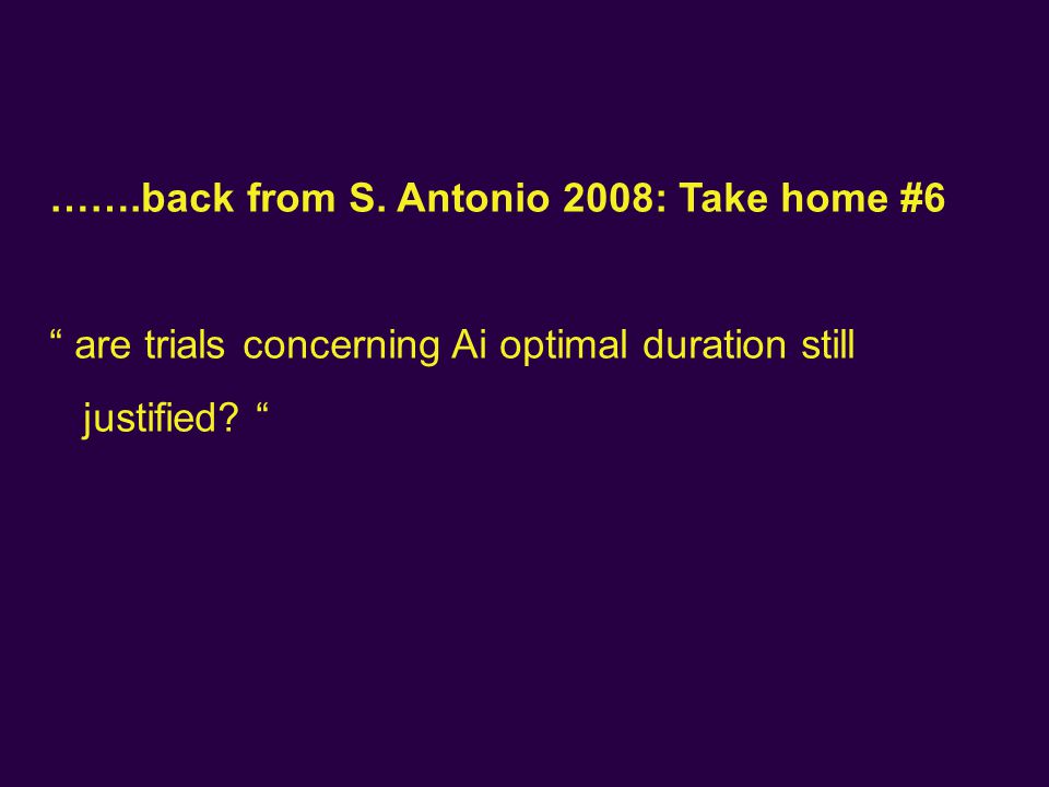 …….back from S. Antonio 2008: Take home #6