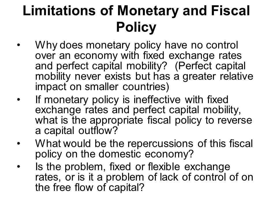Limitations of Monetary and Fiscal Policy