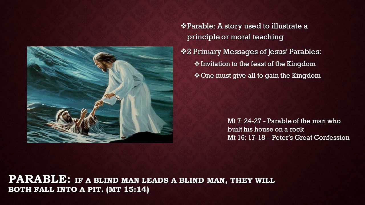 Parable: A story used to illustrate a principle or moral teaching