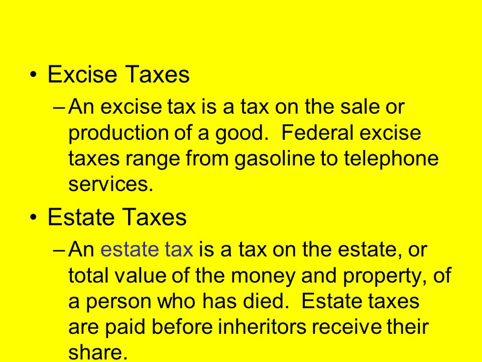 Excise Taxes Estate Taxes