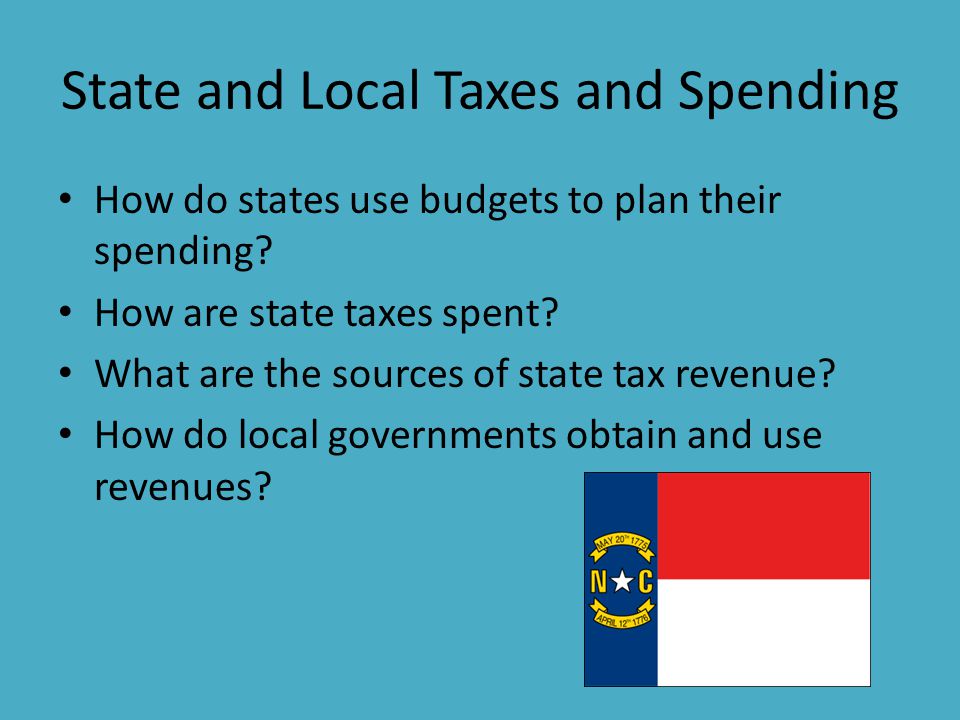 State and Local Taxes and Spending