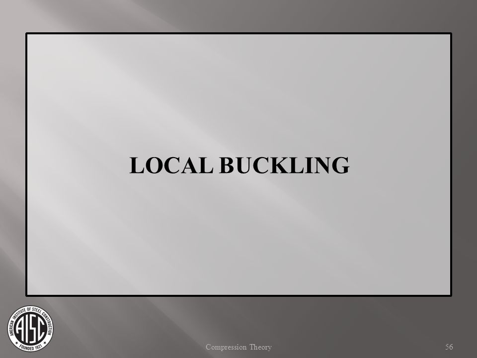 LOCAL BUCKLING Compression Theory