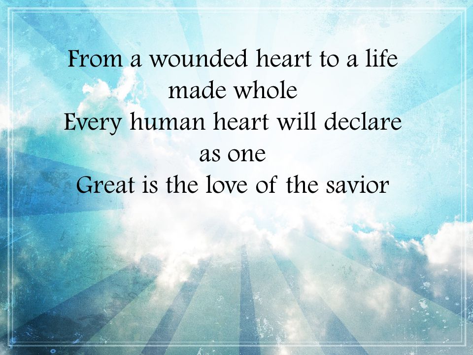 From a wounded heart to a life made whole