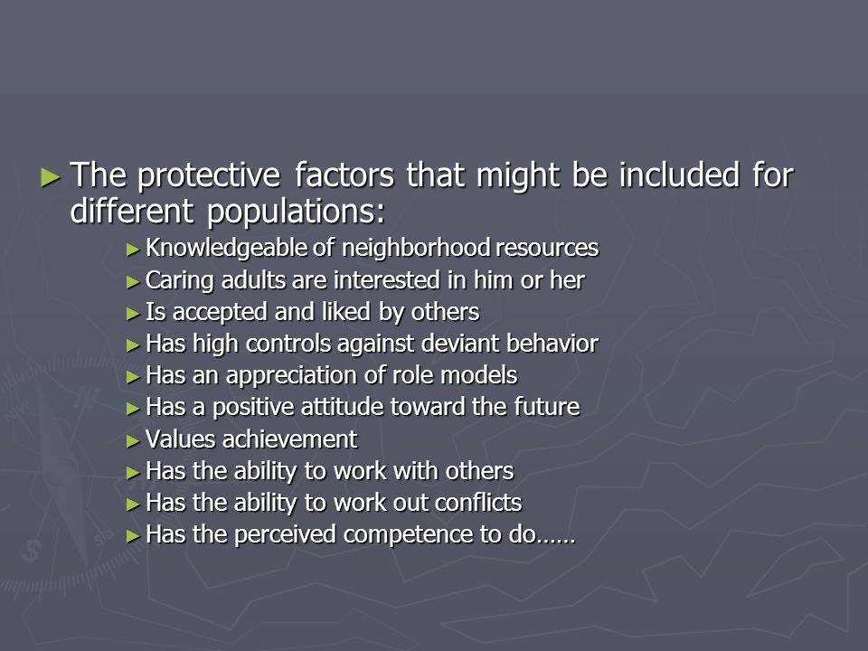 The protective factors that might be included for different populations: