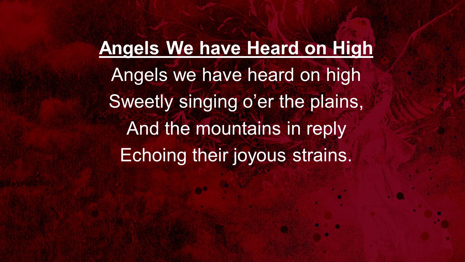 Angels We have Heard on High
