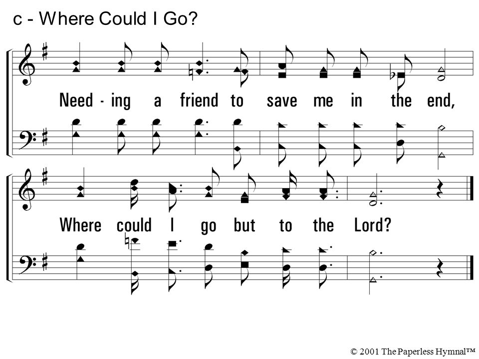 c - Where Could I Go © 2001 The Paperless Hymnal™