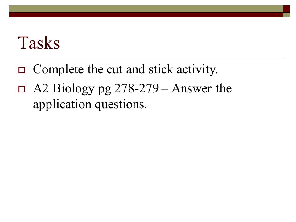Tasks Complete the cut and stick activity.