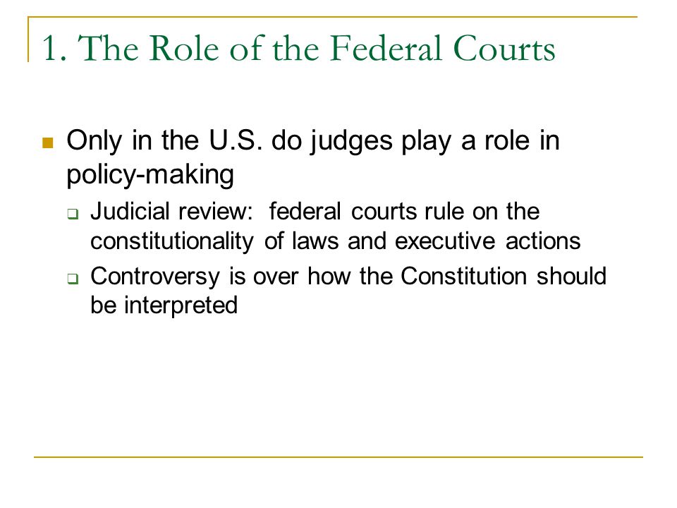 1. The Role of the Federal Courts