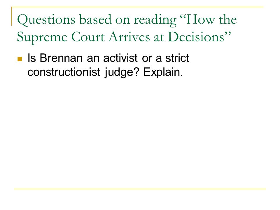 Questions based on reading How the Supreme Court Arrives at Decisions