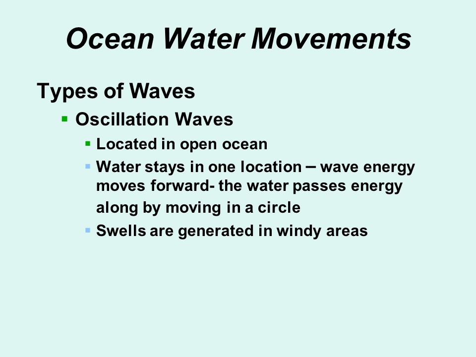 Ocean Water Movements Types of Waves Oscillation Waves