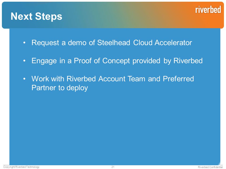 Next Steps Request a demo of Steelhead Cloud Accelerator