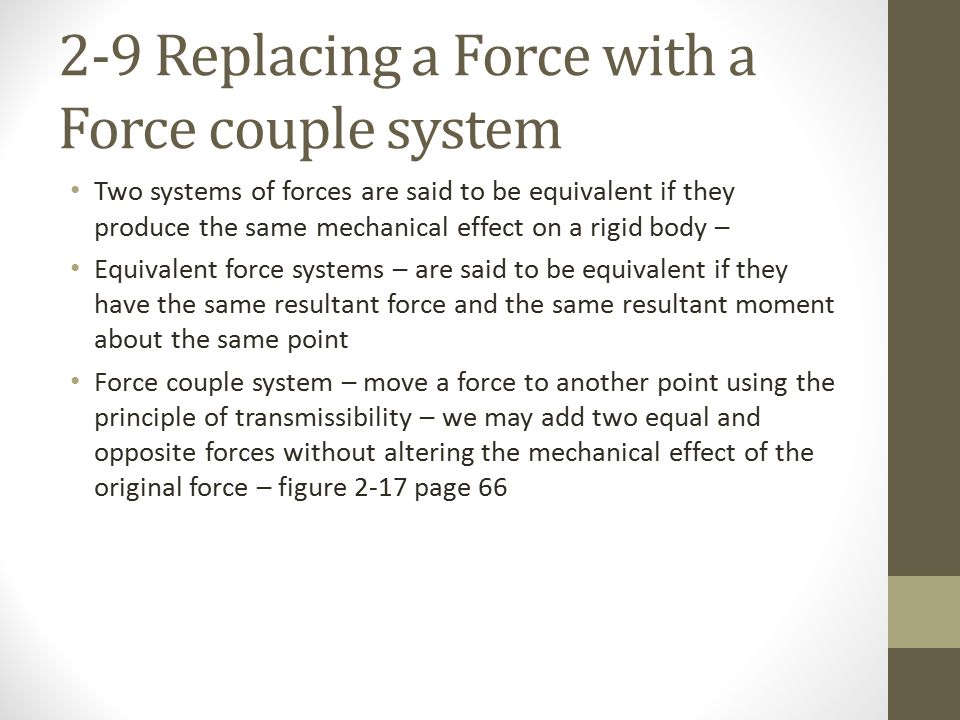 2-9 Replacing a Force with a Force couple system