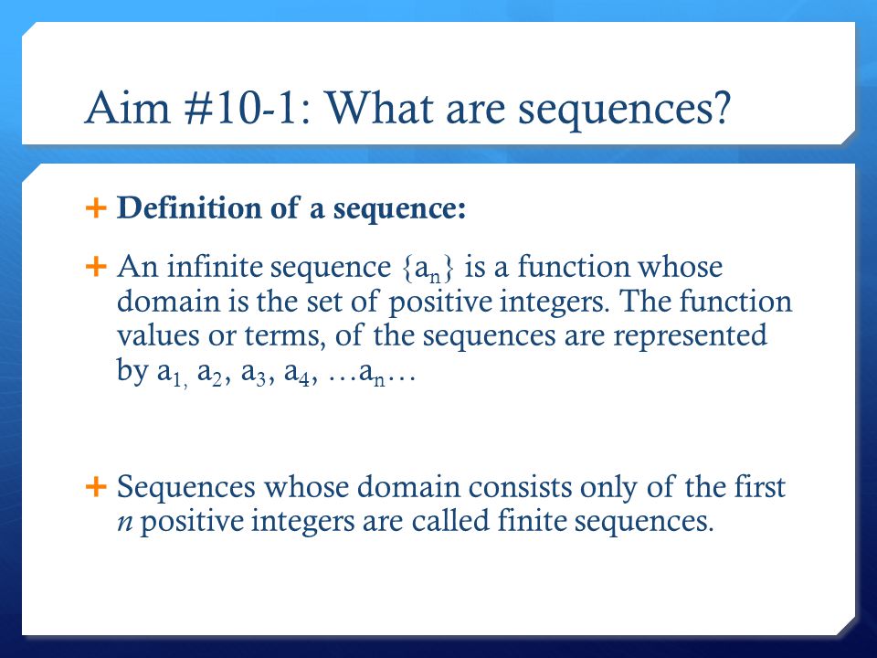 Aim #10-1: What are sequences